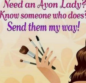 Avon, making u look and feel beautiful and sexy